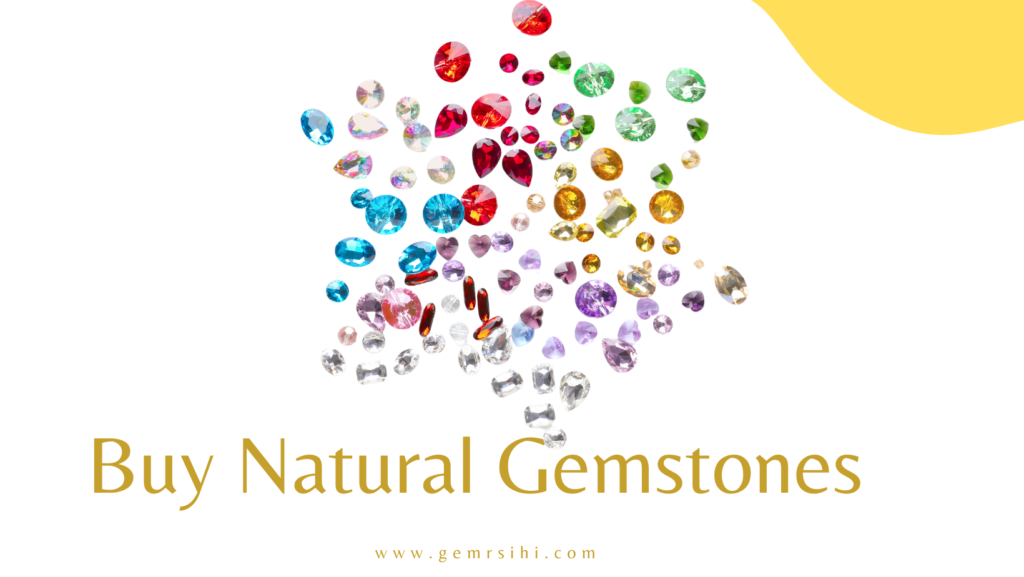 Buy Natural Gemstones | Guide to Authentic & Trusted Gems