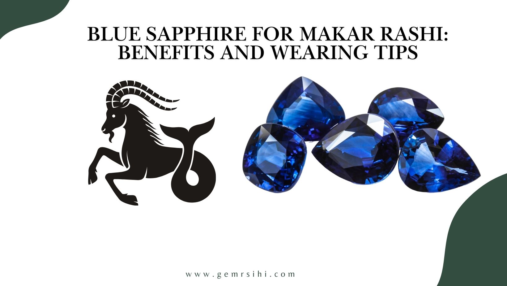 Blue Sapphire for Makar Rashi: Benefits and Wearing Tips