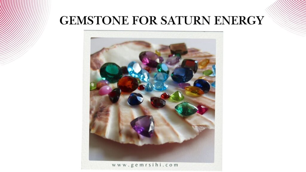 Gemstone for Saturn energy