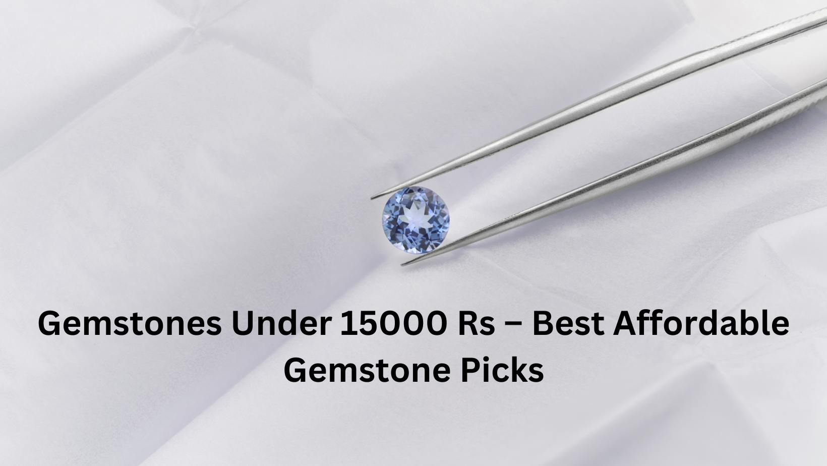 gemstones-under-15000-rs