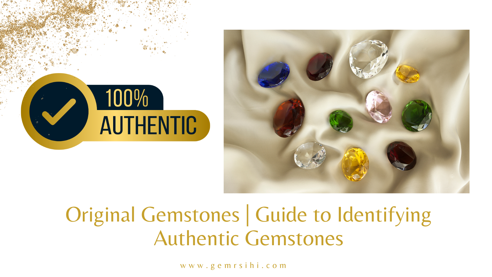 Original Gemstones | Guide to Identifying Authentic Gemstones