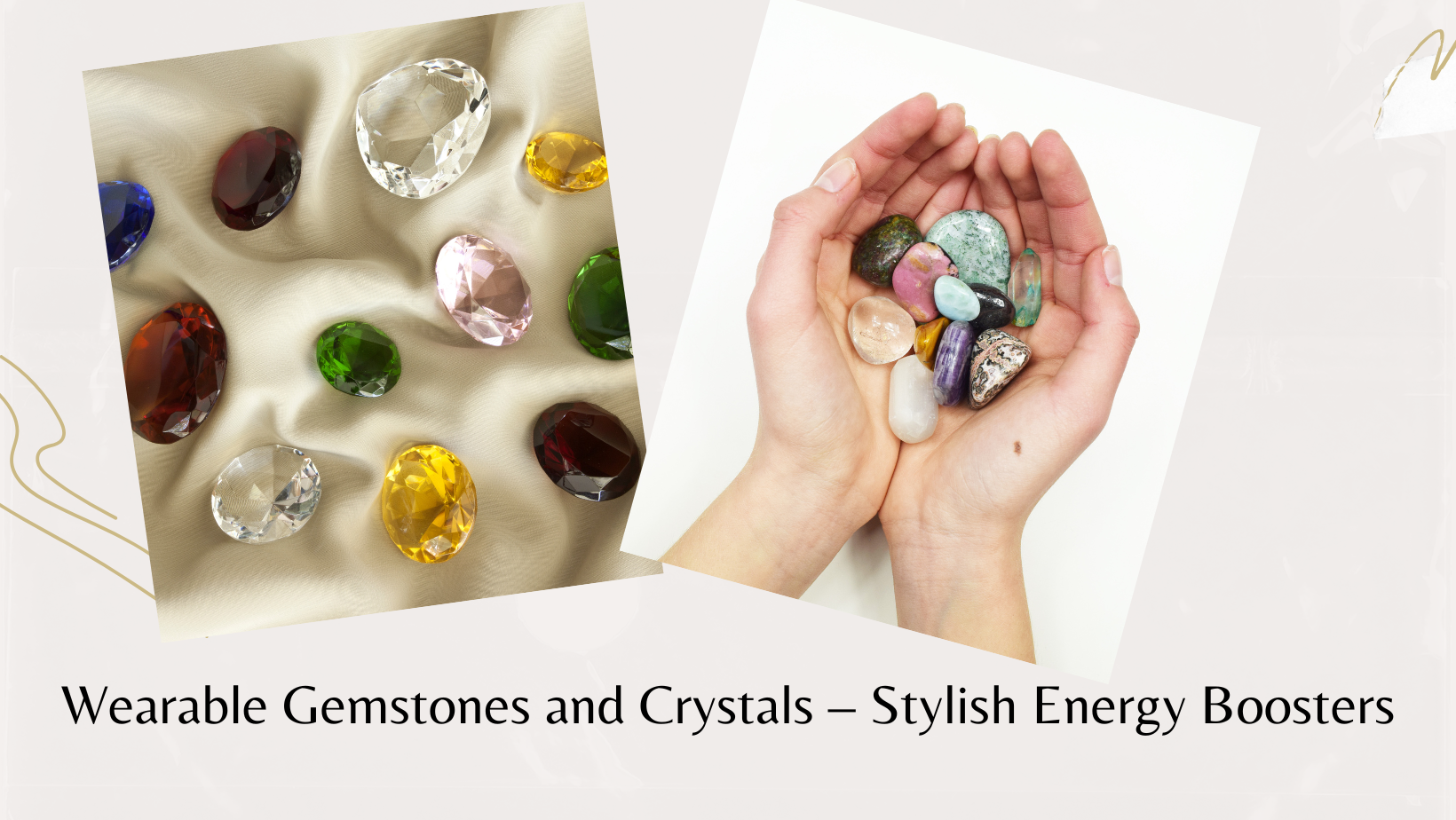 Wearable Gemstones and Crystals