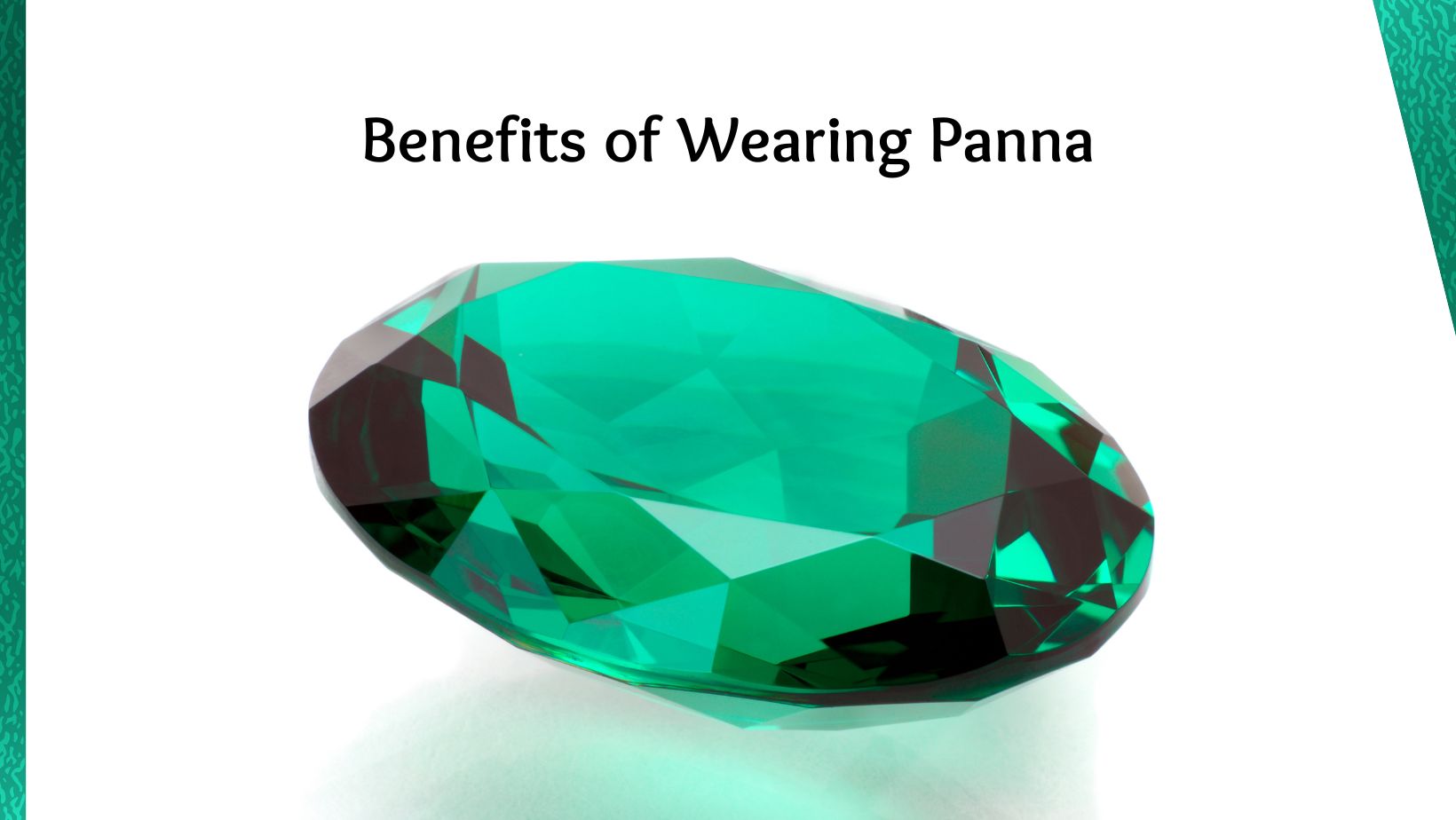 Benefits of Wearing Panna