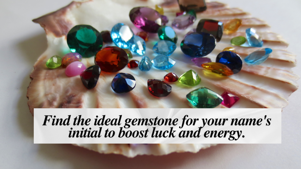 Discover personalized gemstones suggestion by alphabets. Find the ideal gemstone for your name's initial to boost luck and energy.