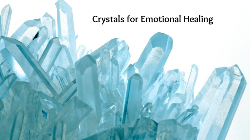 Crystals for Emotional Healing