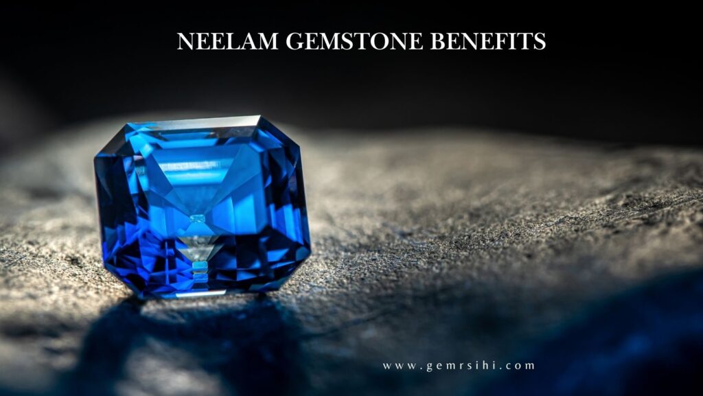 Neelam Gemstone Benefits