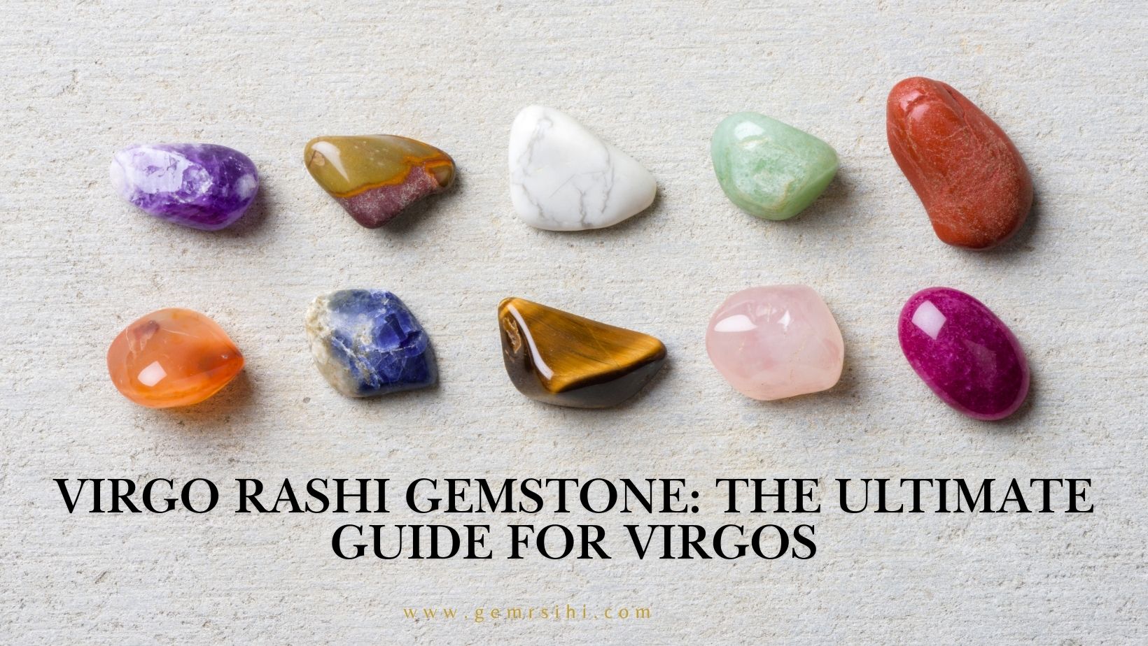 Virgo Rashi Gemstone: The Ultimate Guide for Virgos