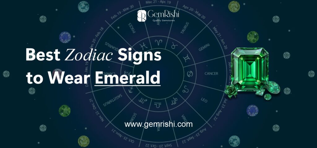 Best Zodiac Signs to Wear Emerald